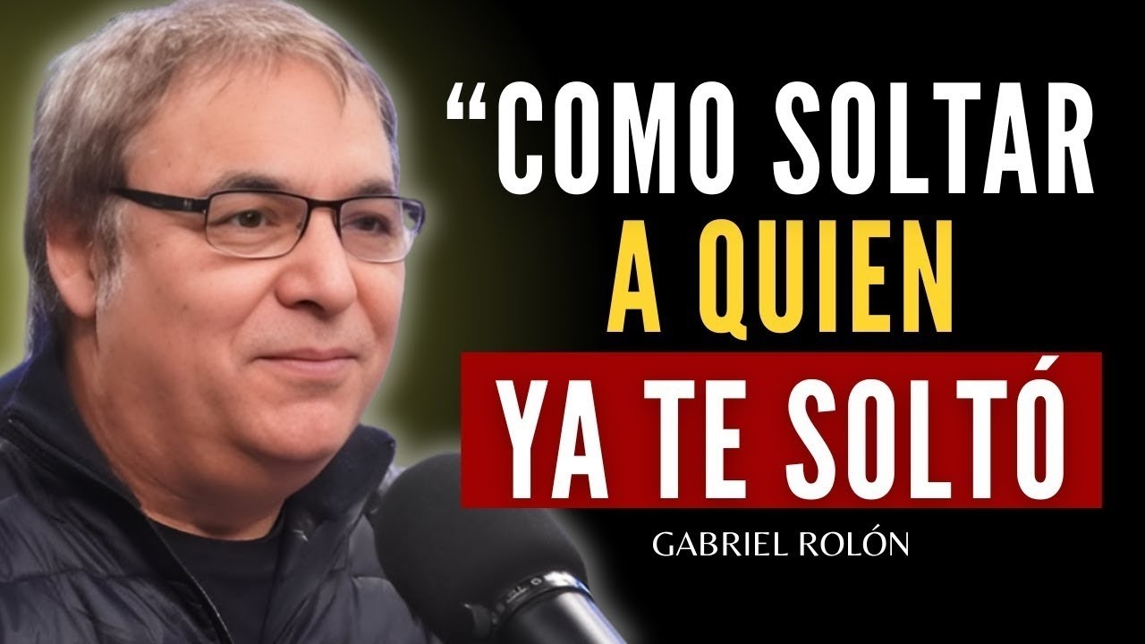 COMO SOLTAR emocionalmente a quien NO TE VALORA | Gabriel Rolón