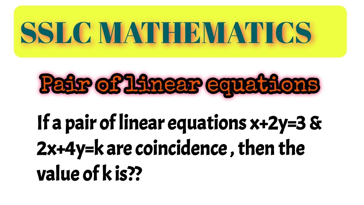Find the value K / Pair of linear equation in two variables/ 10th ...