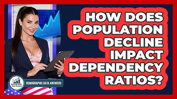 How Does Population Decline Impact Dependency Ratios? - Demographic Data Answers