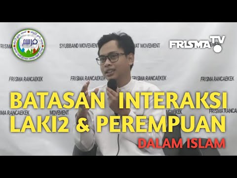 kajian-frisma---interaksi-laki-laki-dan-perempuan-dalam-islam-bersama-a-agung-prisatia