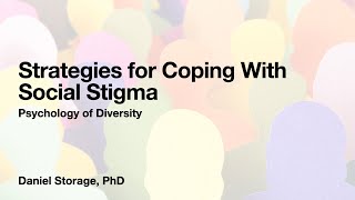 Strategies for Coping With Social Stigma