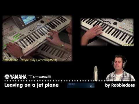 Leaving on a jet plane - John Denver (Yamaha Tyros...