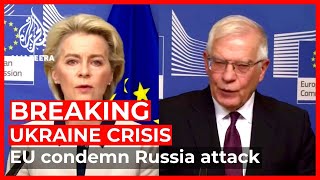 EU condemns Russia’s ‘barbaric’ attack on Ukraine, prepares tougher sanctions