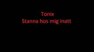 Tonix stanna hos mig inatt chords