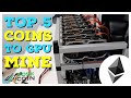 What are the TOP 5 BEST COINS to be GPU Mining RIGHT NOW?!