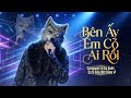Bên ấy em có ai rồi | Nhạc Chill Ballad Nhẹ Nhàng - Nhạc Trẻ Ballad Chill Việt