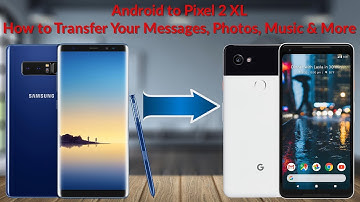 Android to Pixel 2 XL How to Transfer Your Messages, Photos, Music & More - YouTube Tech Guy