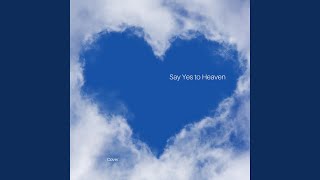 Say Yes to Heaven - Miguel Leans