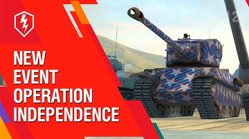 WoT Blitz. New event! Operation Independence