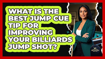 What Is The Best Jump Cue Tip For Improving Your Billiards Jump Shot? - Billiards Hustlers