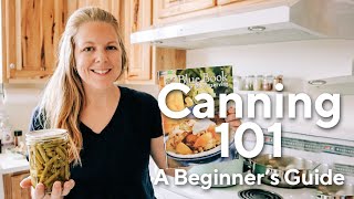 A Beginner's Guide to Canning - Covering the Basics