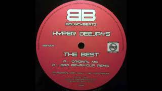 Hyper Deejays -The Best (Bad Behaviour Remix)