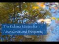 How to chant the kubera mantra for abundance wealth prosperity and enlightenment