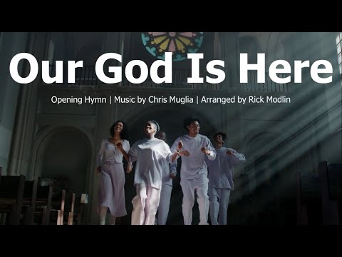 Our God Is Here | Opening Hymn / Gathering Song | C. Muglia | Choir w/Lyrics | Sunday 7pm Choir