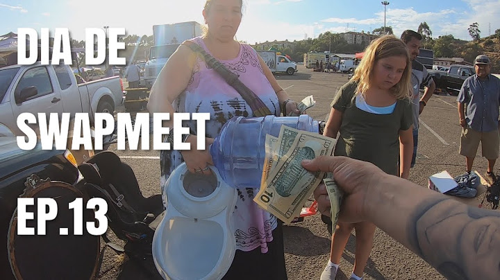 SWAP MEET DAY EP.13