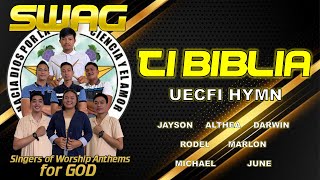 Video thumbnail of "Ti Biblia  - UECFI Hymn | SWAG (Singers of Worship Anthems for God) Band"