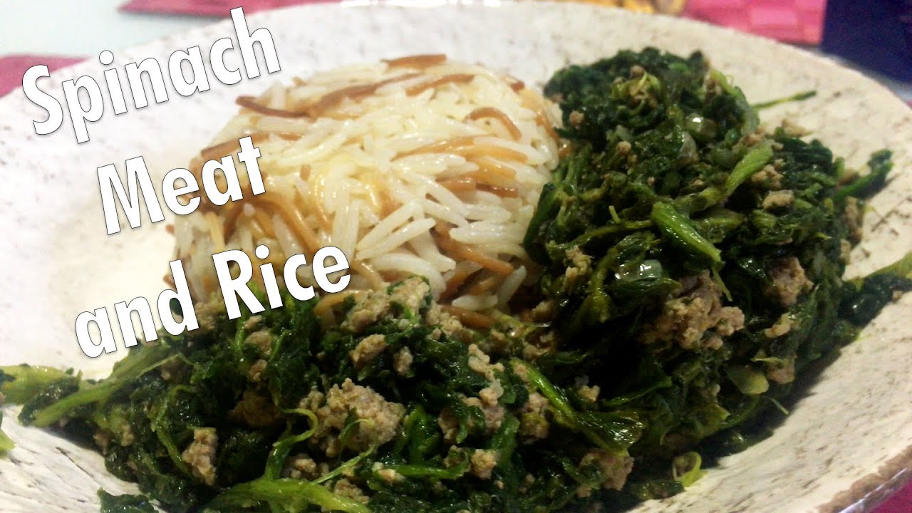 Spinach, Meat and Rice (سبانغ، لحم ورز) Our Cooking Ideas YouTube