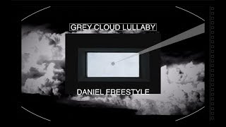 Slow Meadow - Grey Cloud Lullaby || Daniel Jerome Freestyle