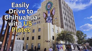 Easily Drive from Juárez to Chihuahua City with US Plates (2025)