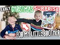 Early Christmas Surprise for my Little Brother!