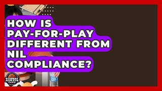 How Is Pay-for-play Different From NIL Compliance - Student Athlete Central
