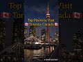 Top Places To Visit In Toronto Canada mp3