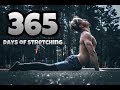 365 Days of Stretching | Motivational video