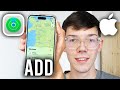 How To Add Another iPhone To Find My iPhone - Step By Step