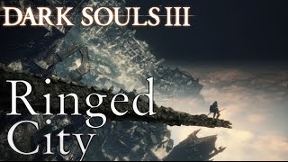 Dark Souls 3 DLC: The Lore of the Ringed City