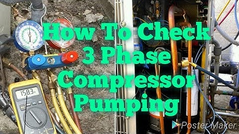 How To Check 3 Phase Compressor Pumping My Technical