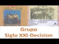 Grupo Siglo XXl  Mas Todo Pasa