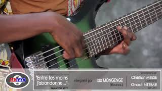 Entre Tes Mains Jabandonne Interpreté Par Issa Mongenge Basse Instrumental