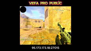 VEFA PRO PUB #counterstrike #gameplay #cs16 #nostalgia #vefapro #maroonberet1337 #shorts #4k #120fps