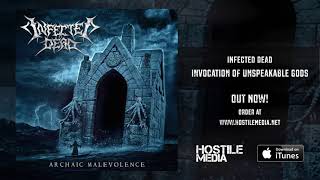 Infected Dead - Invocation of Unspeakable Gods