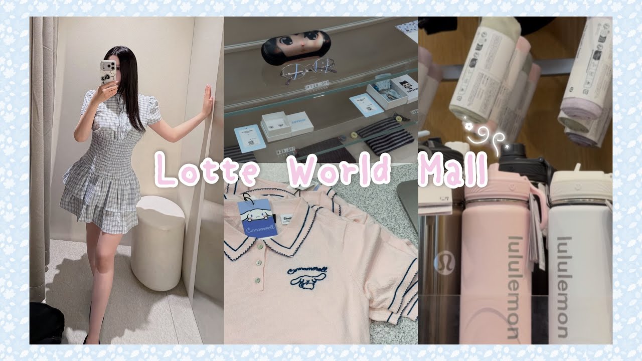 Vlog♡*･ﾟ 롯데월드몰 같이 구경해요 ౨ৎ 코이세이오 • 룰루레몬 • 젠틀몬스터 • 자라 • 스탠드오일 • 텅카페 ౨ৎ