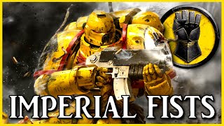 IMPERIAL FISTS  Praetorians of Terra | Warhammer 40k Lore