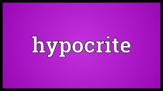 Hypocrite Meaning