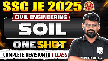 Soil Mechanics In ONE SHOT | SSC JE Civil Engineering Classes | Soil Mechanics Civil Engineering