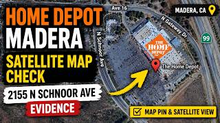 Home Depot Madera Satellite Map Check 2155 N Schnoor Ave Evidence