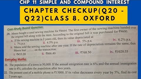 Chapter Check Up (Q20 to Q22) Chp 11 Simple and Compound Interest. Class 8. Oxford Maths