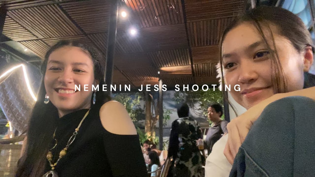 A Day In My Life | Nemenin Jessica Shooting AGZ