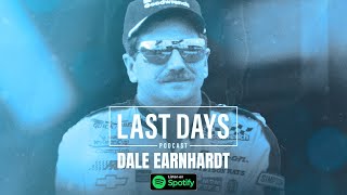 Ep. 18  Dale Earnhardt | Last Days Podcast