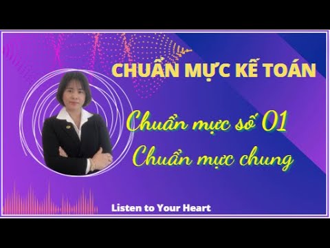 Outline Video CHUẨN MỰC KẾ TOÁN SỐ 01 CM CHUNG