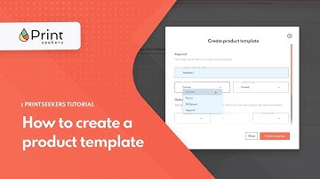How to Create a Product Template with Printseekers?