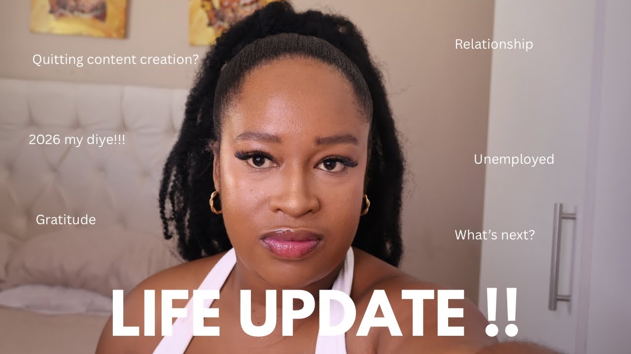 LIFE UPDATE | Last bit of 2025, Being Unemployed, Relationship status? , 2026 Goals