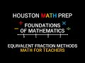 Equivalent Fractions, Simplifying &amp; Ordering Fractions (Math for Teachers)