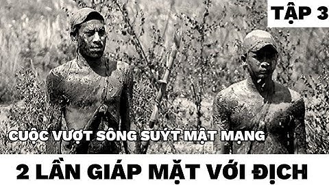 ( tập 3) 2 đặc công tinh nhuệ những giây phút sinh tử