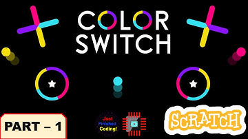 Color Switch - Part 1 | Scratch 3.0 Tutorial | Just Finished Coding!