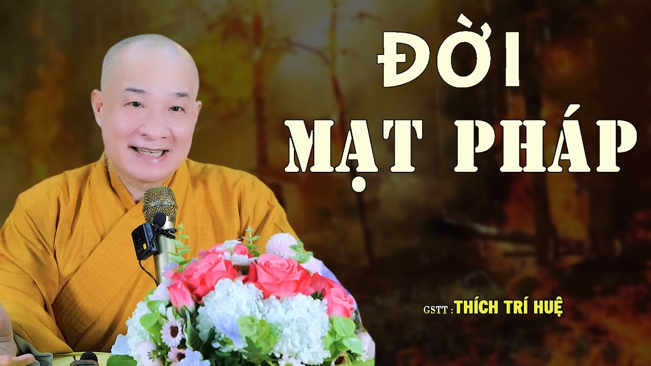 N6886 Mạt Pháp Cũng Không Sợ Nếu Tu Đúng Pháp - Cực hay. Thầy Thích Trí Huệ