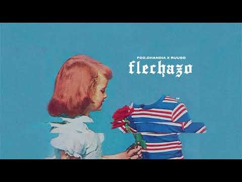 Flechazo - Fco. Chandia & Ruuso